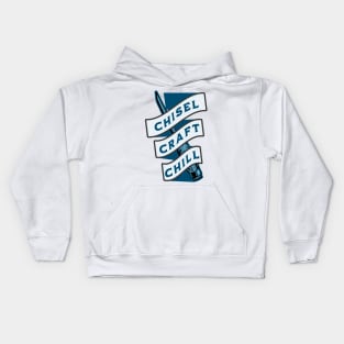 Chisel, Craft, Chill | Ice Sculpting Kids Hoodie